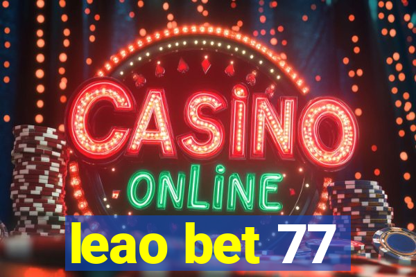 leao bet 77